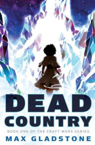 Free audiobook download uk Dead Country 9780765395917 by Max Gladstone, Max Gladstone English version MOBI