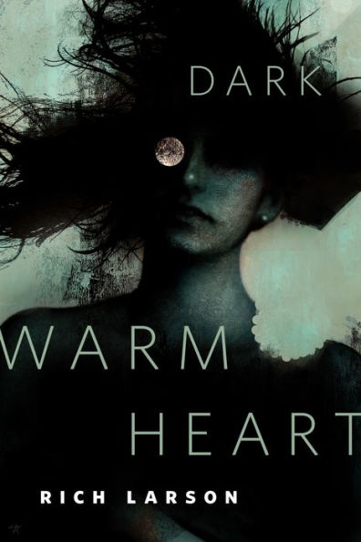 Dark Warm Heart: A Tor.com Original