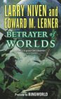 Betrayer of Worlds (Fleet of Worlds Series #4)