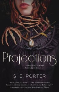 Title: Projections: A Novel, Author: S. E. Porter