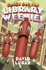 Check Out the Library Weenies: And Other Warped and Creepy Tales