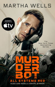 Title: All Systems Red (Murderbot Diaries Series #1), Author: Martha Wells