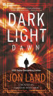 Dark Light: Dawn: A Novel