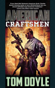 Title: American Craftsmen: A Novel, Author: Tom Doyle