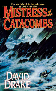 Title: MISTRESS OF THE CATACOMBS, Author: David Drake