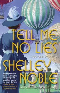 Mobile books free download Tell Me No Lies: A Lady Dunbridge Novel 9780765398758 by Shelley Noble English version