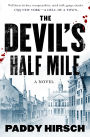 The Devil's Half Mile: A Novel