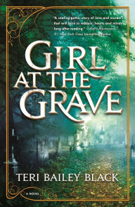Title: Girl at the Grave, Author: Teri Bailey Black