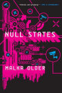 Null States (Centenal Cycle Series #2)