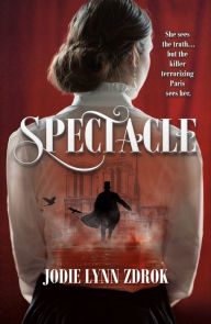 Title: Spectacle, Author: Jodie Lynn Zdrok