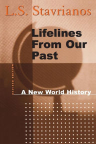 Title: Lifelines from Our Past / Edition 2, Author: L. S. Stavrianos