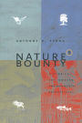 Nature's Bounty: Historical and Modern Environmental Perspectives / Edition 1