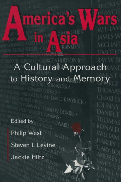 United States and Asia at War: A Cultural Approach: A Cultural Approach / Edition 1