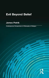 Title: Evil Beyond Belief, Author: James Petrik
