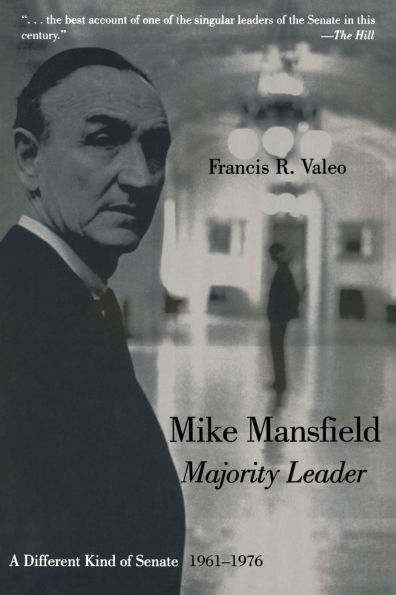 Mike Mansfield, Majority Leader: A Different Kind of Senate, 1961-76