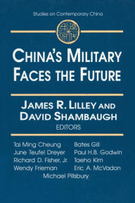 Title: China's Military Faces the Future / Edition 1, Author: James Lilley
