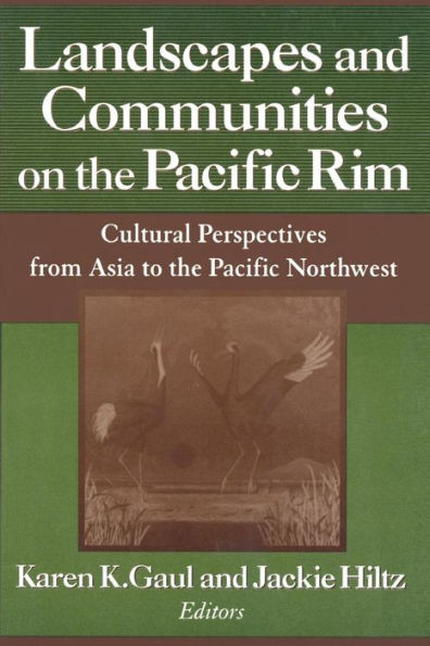 Landscapes and Communities on the Pacific Rim: From Asia to Northwest: Northwest