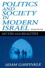 Politics and Society in Modern Israel: Myths and Realities / Edition 2