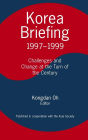 Korea Briefing: 1997-1999: Challenges and Changes at the Turn of the Century / Edition 2