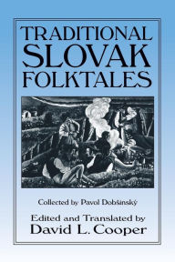 Title: Traditional Slovak Folktales / Edition 1, Author: David L. Cooper