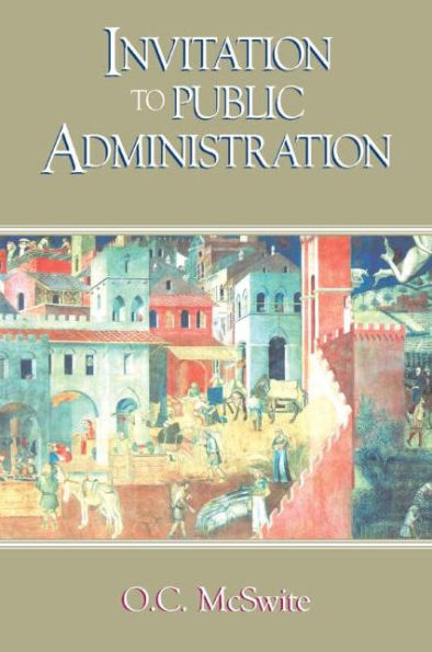 Invitation to Public Administration / Edition 1