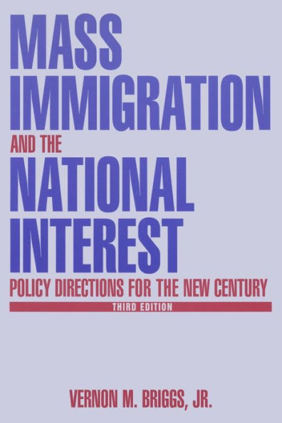 Mass Immigration and the National Interest: Policy Directions for the New Century / Edition 4