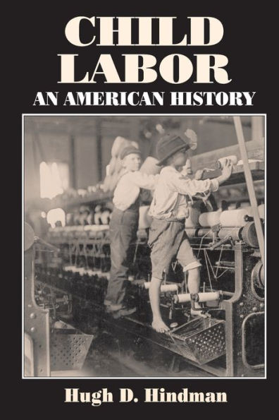 Child Labor: An American History / Edition 1