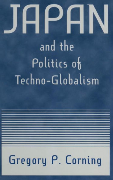 Japan and the Politics of Techno-globalism