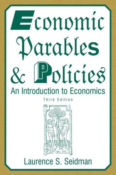Economic Parables and Policies: An Introduction to Economics / Edition 3