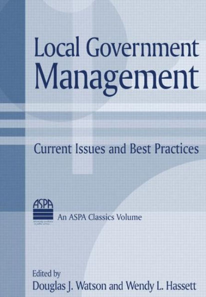 Local Government Management: Current Issues and Best Practices