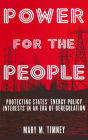 Power for the People: Protecting States' Energy Policy Interests in an Era of Deregulation / Edition 1