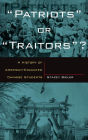 Patriots or Traitors: A History of American Educated Chinese Students / Edition 1