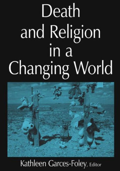 Death and Religion in a Changing World / Edition 1