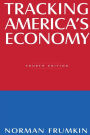 Tracking America's Economy / Edition 4