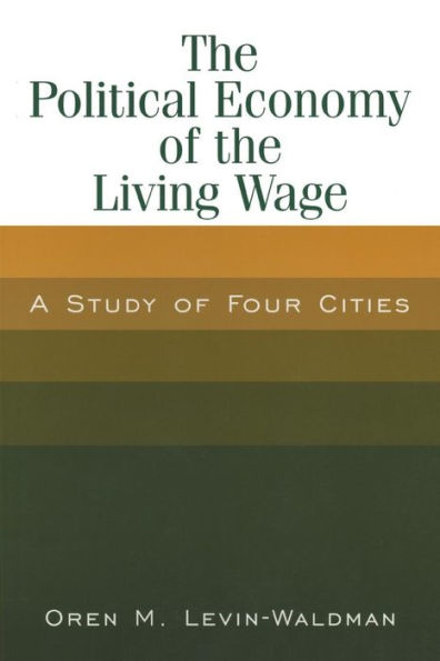 the Political Economy of Living Wage: A Study Four Cities: Cities