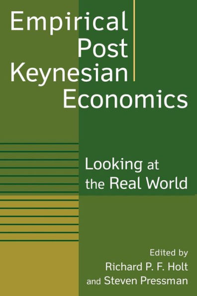 Empirical Post Keynesian Economics: Looking at the Real World