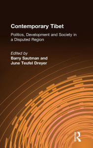 Title: Contemporary Tibet: Politics, Development and Society in a Disputed Region, Author: Barry Sautman