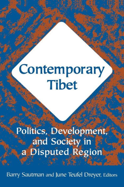Contemporary Tibet: Politics, Development and Society in a Disputed Region / Edition 1