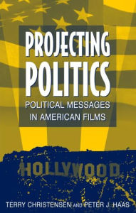 Title: Projecting Politics / Edition 1, Author: Terry Christensen