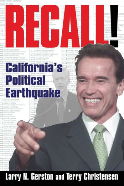 Recall!: California's Political Earthquake / Edition 1