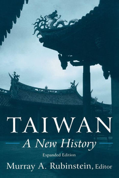 Taiwan: A New History: A New History / Edition 1