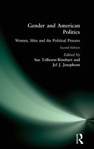 Title: Gender and American Politics: Women, Men and the Political Process / Edition 2, Author: Sue Tolleson-Rinehart