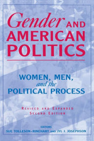 Title: Gender and American Politics: Women, Men and the Political Process / Edition 2, Author: Sue Tolleson-Rinehart