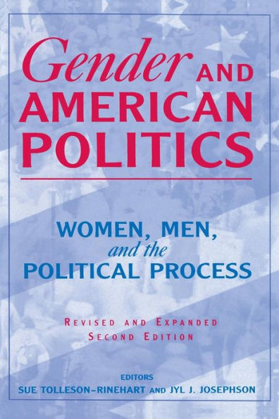 Gender and American Politics: Women, Men and the Political Process / Edition 2