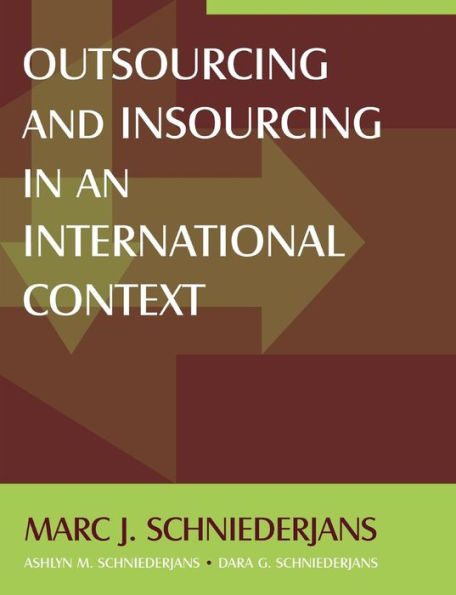 Outsourcing and Insourcing in an International Context / Edition 1