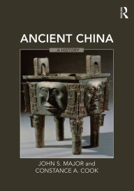 Title: Ancient China: A History / Edition 1, Author: John S. Major