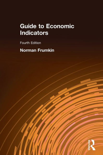 Guide to Economic Indicators / Edition 4