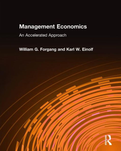 Management Economics: An Accelerated Approach: An Accelerated Approach / Edition 1