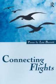 Title: Connecting Flights / Edition 1, Author: Lou Barrett