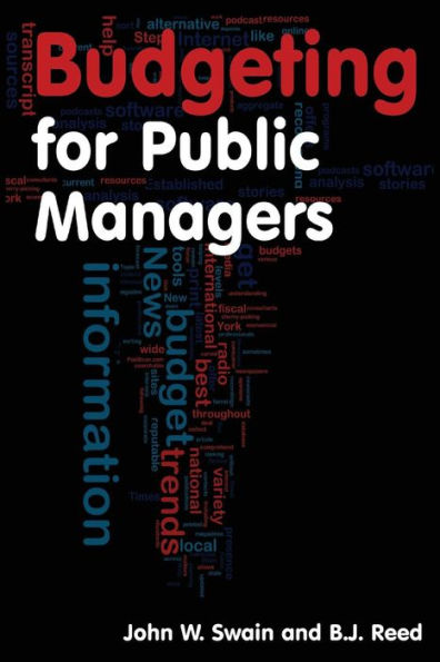 Budgeting for Public Managers / Edition 1